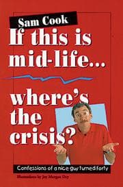 Tapa de If this is mid-life-- where's the crisis?
