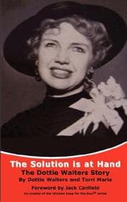 Tapa de Solution Is at HandThe Dottie Walters Story