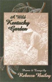 Tapa de A wild Kentucky garden