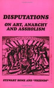 Tapa de Disputations On Art, Anarchy And Assholism