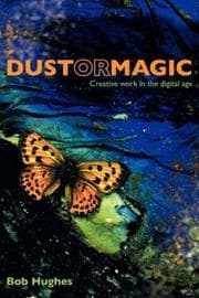 Tapa de Dust or Magic, Creative work in the digital age