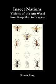 Tapa de Insect Nations - Visions of the Ant World from Kropotkin to Bergson (Axis Series)