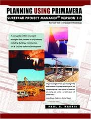 Tapa de Planning Using Primavera SureTrak Project Manager Version 3.0