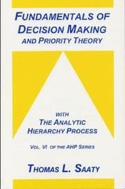 Tapa de Fundamentals of decision making and prority theory with the analytic hierarchy process