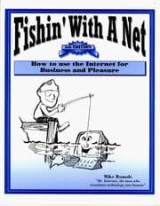 Tapa de Fishin' With A Net How to Use the Internet for Business and
