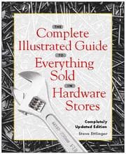 Tapa de The complete illustrated guide to everything sold in hardware stores