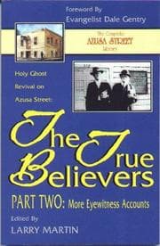 Tapa de The True Believers Holy Ghost Revival on Azusa Street Part 2