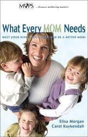 Tapa de What Every Mom Needs