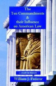 Tapa de The Ten Commandments & their Influence on American Law - a study in history