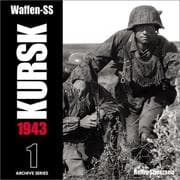 Tapa de Waffen-SS KURSK 1943 Volume 1 (Archive Series)