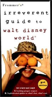 Tapa de Frommer's irreverent guide to Walt Disney World