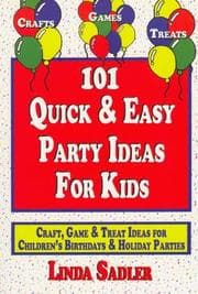 Tapa de 101 Quick & Easy Party Ideas For Kids