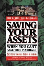 Tapa de Saving Your Assets When You Can't Save Your Marriage