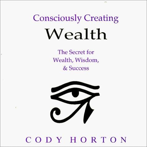 Tapa de Consciously creating wealth