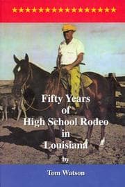 Tapa de Fifty Years of High School Rodeo in Louisiana