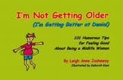 Tapa de I'm Not Getting Older (I'm Getting Better at Denial)