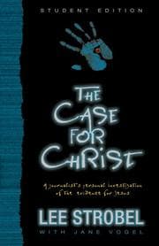 Tapa de Case for Christ--Student Edition, The