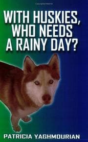 Tapa de With Huskies, Who Needs a Rainy Day?