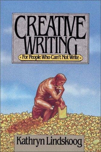 Tapa de Creative Writing for People Who Can't Not Write