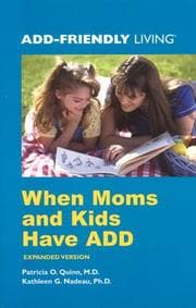 Tapa de When moms and kids have ADD (ADHD)
