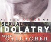 Tapa de At the Altar of Sexual Idolatry Audio Book