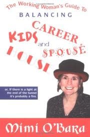 Tapa de The Working Woman's Guide to Balancing Kids, Career, House and Spouse