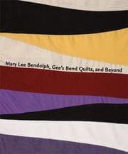 Tapa de Mary Lee Bendolph, Gee's Bend Quilts, and Beyond