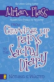Tapa de From Growing up Pains to the Sacred Diary