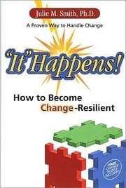 Tapa de "It" Happens! How to Become Change-Resilient