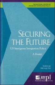 Tapa de Securing the Future: The US Immigrant Integration Policy