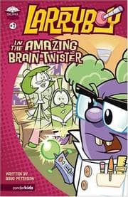 Tapa de LarryBoy in the Amazing Brain-Twister (Big Idea Books® / LarryBoy)