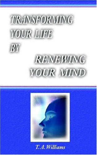 Tapa de Transforming Your Life By Renewing Your Mind