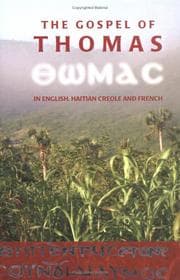 Tapa de The Gospel of Thomas in English, Haitian Creole and French =