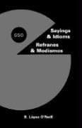 Tapa de 650 Sayings & Idioms, Refranes & Modismos