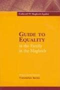 Tapa de Guide to Equality in the Family in the Maghreb (Women's Learning Partnership Translation)