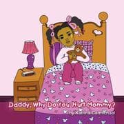 Tapa de Daddy, Why Do You Hurt Mommy?