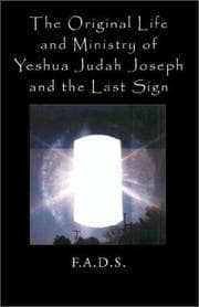 Tapa de The Original Life and Ministry of Yeshua Judah Joseph and the Last Sign