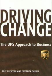 Tapa de Driving change : the UPS approach to business