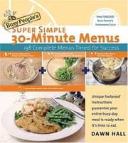 Tapa de Busy People's Super Simple 30-Minute Menus