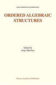 Tapa de Ordered Algebraic Structures (Developments in Mathematics)