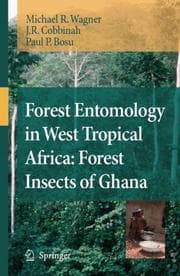 Tapa de Forest Entomology in West Tropical Africa: Forests Insects of Ghana