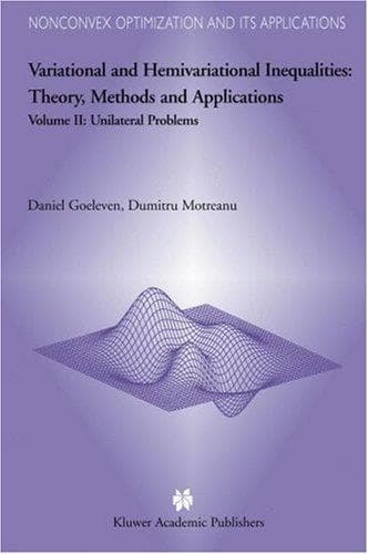 Tapa de Variational and Hemivariational Inequalities - Theory, Methods and Applications (Volume 2 Unilateral Problems)