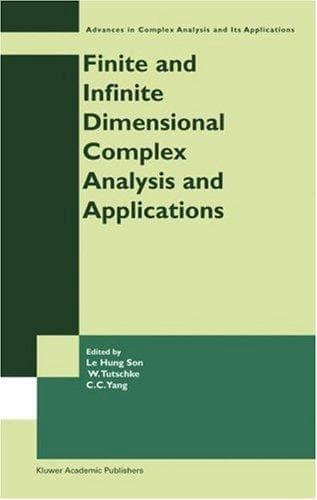 Tapa de Finite or Infinite Dimensional Complex Analysis and Applications (Advances in Complex Analysis and Its Applications)