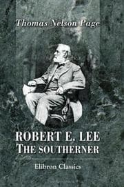 Tapa de Robert E. Lee the Southerner