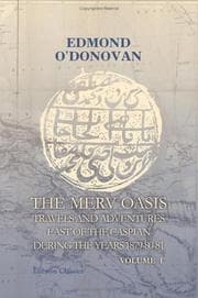 Tapa de The Merv Oasis; Travels and Adventures East of the Caspian During the Years 1879-80-81