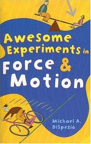 Tapa de Awesome Experiments in Force & Motion (Awesome Experiments in)
