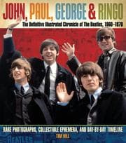 Tapa de John, Paul, George, and Ringo: The Definitive Illustrated Chronicle of the Beatles, 1960-1970