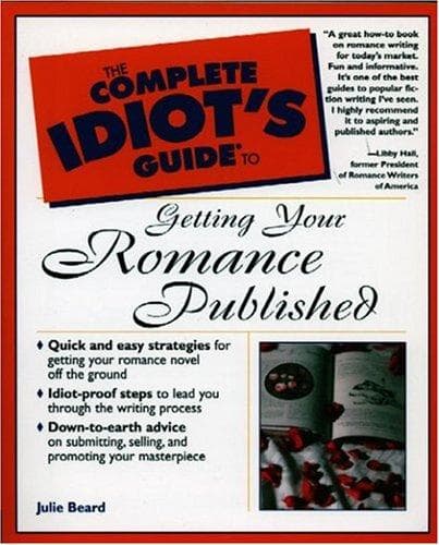 Tapa de Complete Idiot's Guide to Getting Your Romance Published