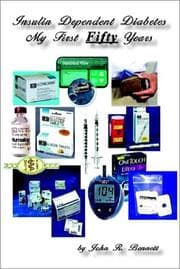 Tapa de Insulin Dependent Diabetes My First Fifty Years