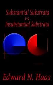 Tapa de Substanital Substrata vs. Insubstantial Substrata
